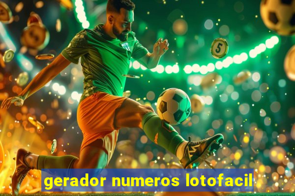 gerador numeros lotofacil